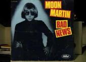 Moon Martin Bad News