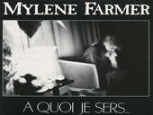 Mylène Farmer A Quoi Je Sers