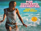 Pop Concerto Orchestra Eden Is A Magic World