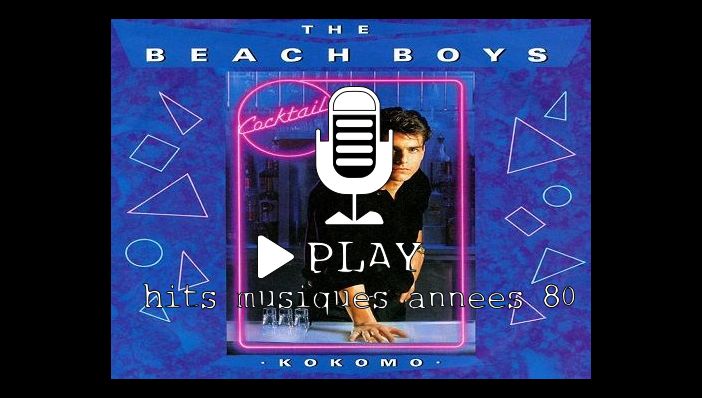 The Beach Boys Kokomo (B.O film Cocktail)