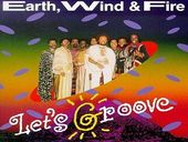 Earth, Wind & Fire Let's Groove