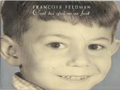 FranÃ§ois Feldman C'est Toi Qui M'a Fait