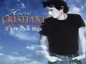 HervÃ© Cristiani Il est Libre Max