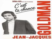 Jean Jacques Goldman  C'est ta chance 