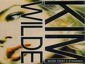 Kim Wilde Never Trust A Stranger