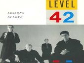 Level 42 Lessons In Love