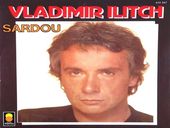 Michel Sardou Vladimir Ilitch