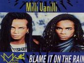 Milli Vanilli Blame It On the Rain