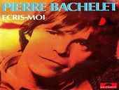 Pierre Bachelet Ã‰cris-Moi