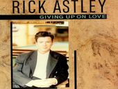 Rick Astley Giving Up On Love