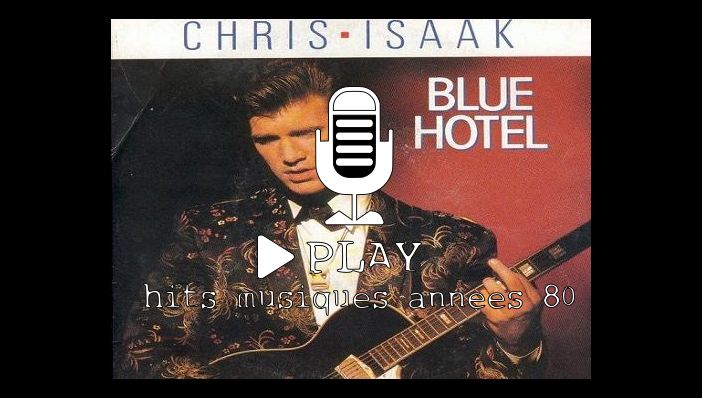 Chris Isaak Blue Hotel