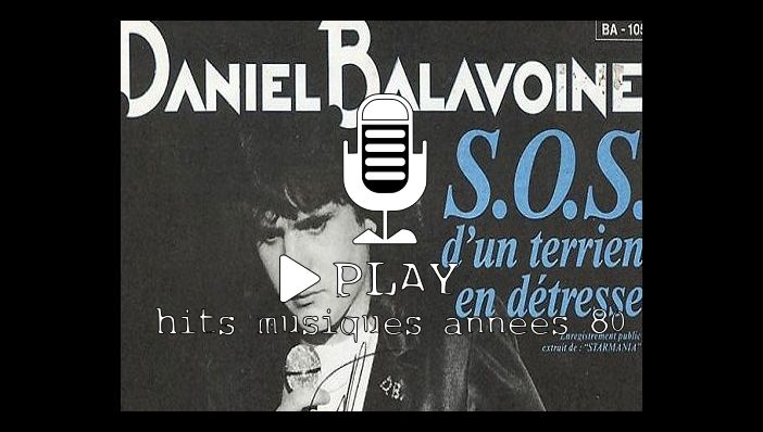 Daniel Balavoine S.O.S. D'un terrien En DÃ©tresse