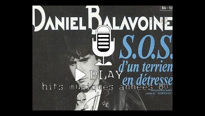 Daniel Balavoine S.O.S. D'un terrien En Détresse