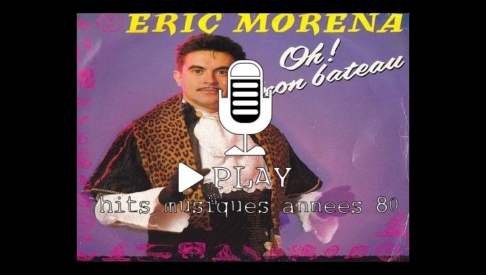Ã‰ric Morena Oh ! Mon Bateau !