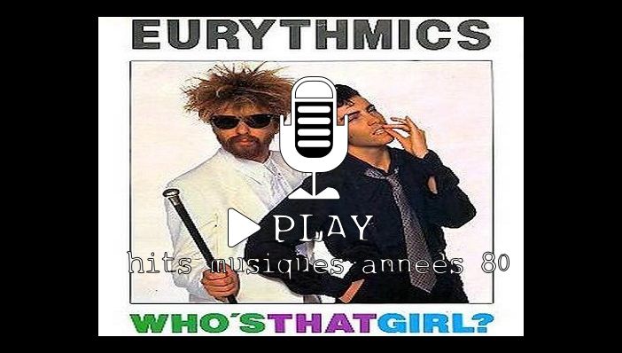 Eurythmics Who's That Girl?