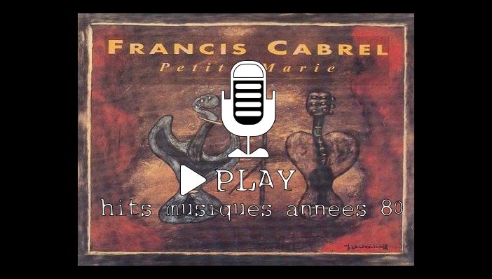 Francis Cabrel Petite Marie