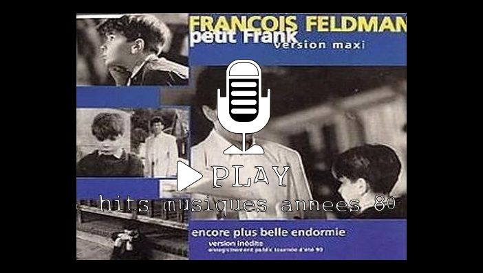 FranÃ§ois Feldman Petit Franck