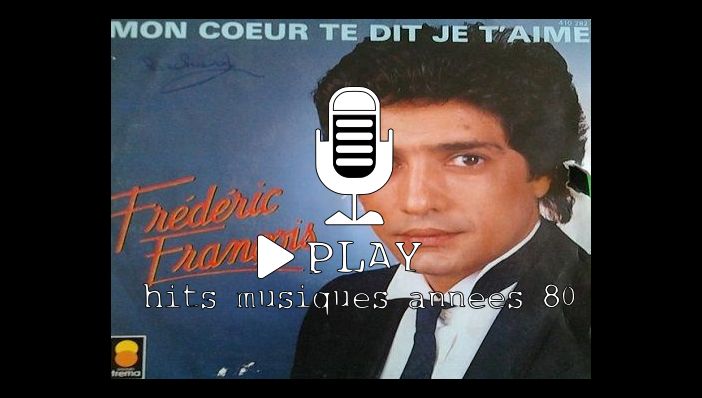 FrÃ©dÃ©ric FranÃ§ois Mon CÅ“ur Te Dit Je T'Aime
