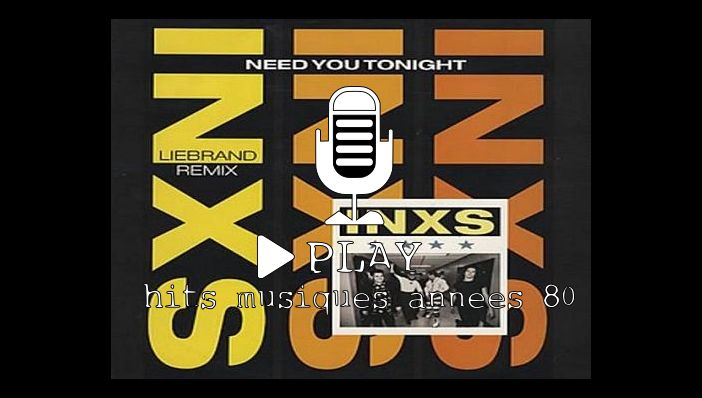 INXS Need You Tonight