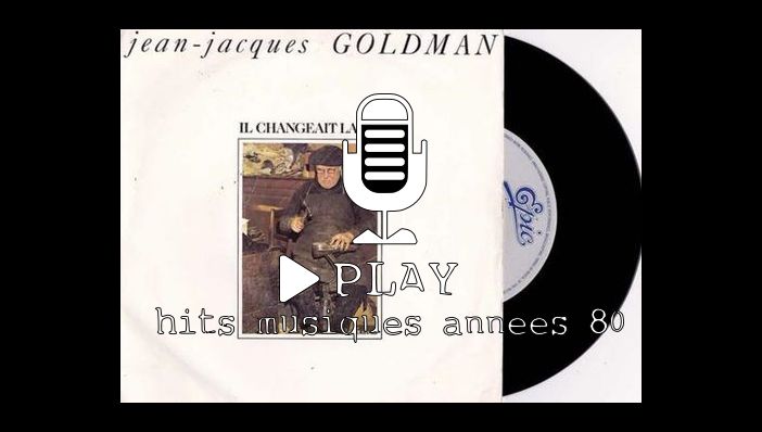 Jean Jacques Goldman Il Changeait La Vie