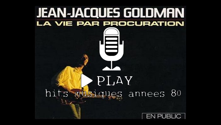 Jean-Jacques Goldman La Vie Par Procuration