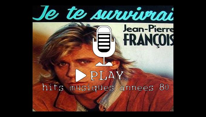Jean-Pierre FranÃ§ois Je Te Survivrai
