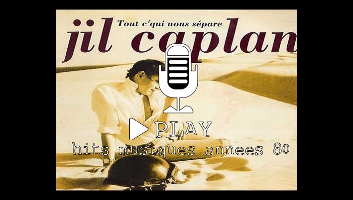 Jil Caplan Tout C'Qui Nous SÃ©pare