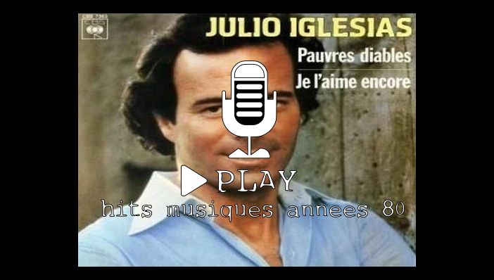 Julio Iglesias Pauvres Diables (Vous les femmes)