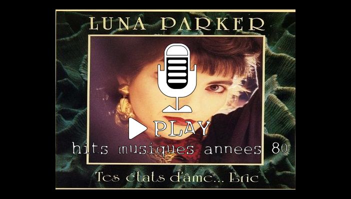 Luna Parker Tes états d'âme Eric