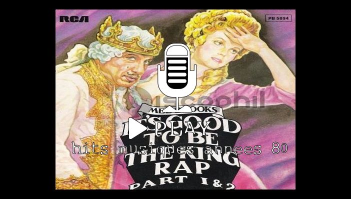 Mel Brooks It's Good To Be The King Rap