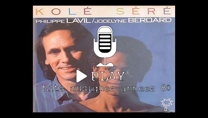 Ecouter Philippe Lavil & Jocelyne BÃ©roard KolÃ© SÃ©rÃ©