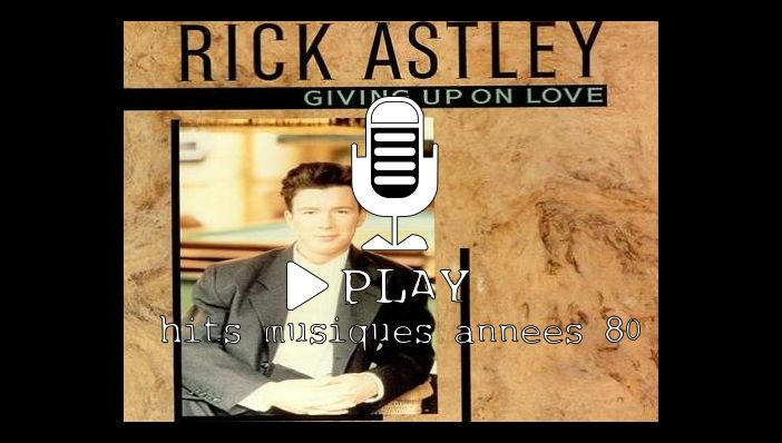 Rick Astley Giving Up On Love